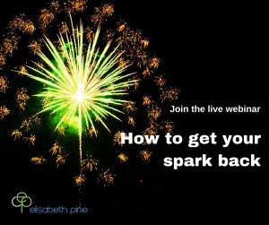 Webinar: How to get your spark back